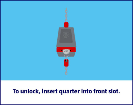 To unlock, insert quarter into front slot.