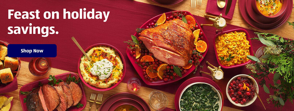 Feast on holiday savings. Shop Now.