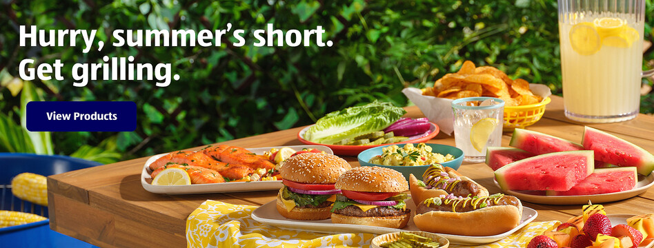 Hurry, summer’s short. Get grilling. View Products.