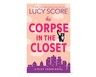 Readerlink Fiction Favorites The Corpse in the Closet by Riley Thorn