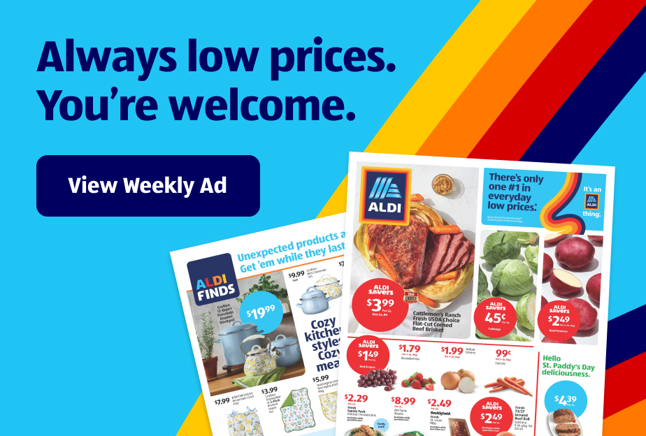 Always low prices. You’re welcome. View Weekly Ad.